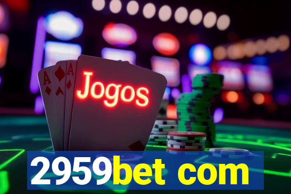 2959bet com